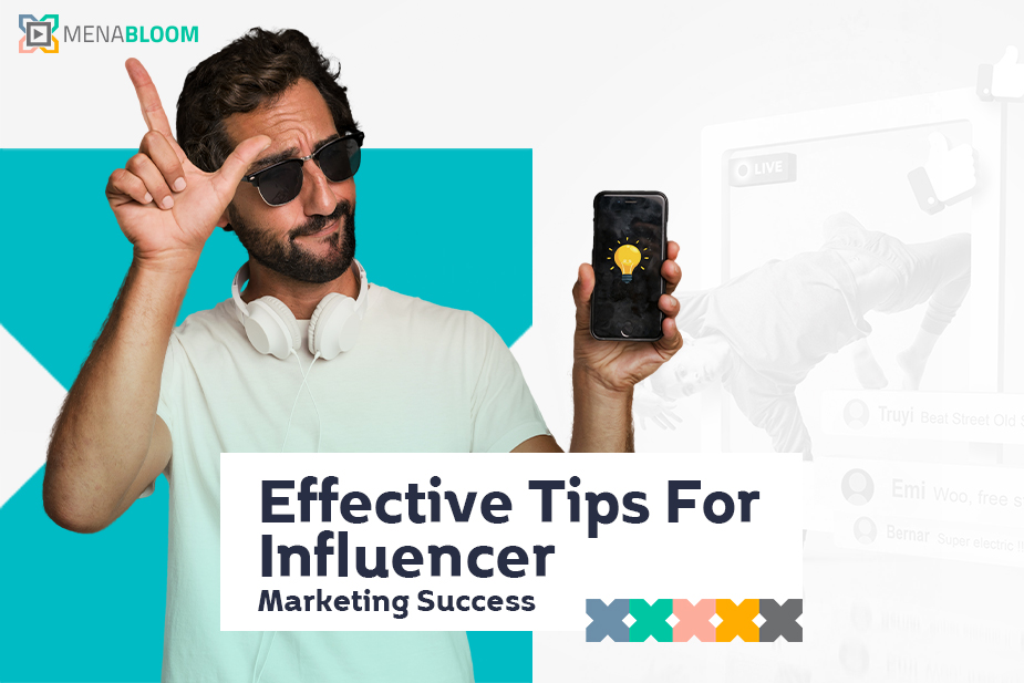 Effective Tips For Influencer Marketing Success
